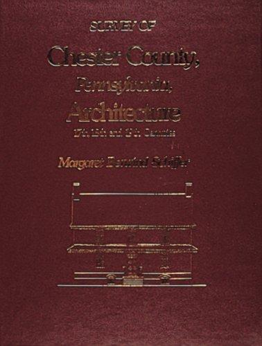 Survey of Chester County, Pennsylvania, Architecture