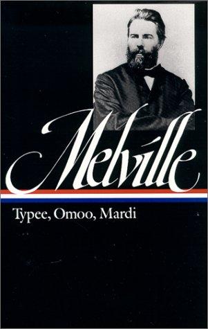 Melville: Typee, Omoo, Mardi