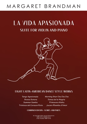 La Vida Apasionada Suite for Violin and Piano