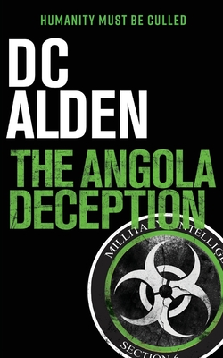 The Angola Deception: A Virus Outbreak Action Thriller
