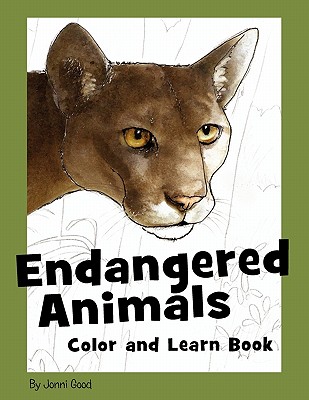 Endangered Animals Color and Learn Book: The Coloring Book For Kids Who Love Endangered Animals