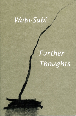 Wabi-Sabi: Further Thoughts