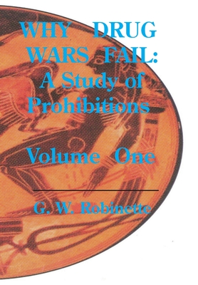 Why Drug Wars Fail: Volume One