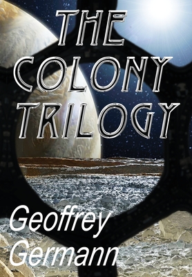 The Colony Trilogy