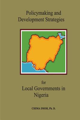 Policymaking and Development Strategies for Local Governments in Nigeria