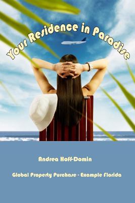 Your Residence in Paradise: Global Property Purchase - Example Florida