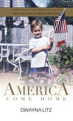 America Come Home (Large Print Edition)