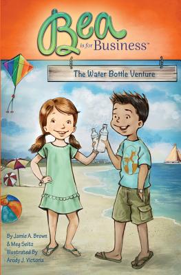 Bea is for Business: The Water Bottle Venture