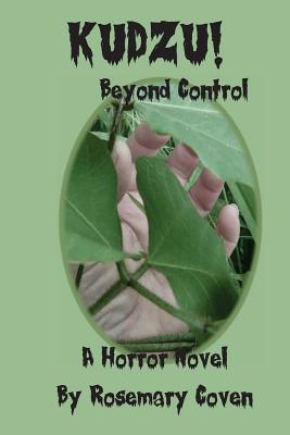 Kudzu!: Beyond Control