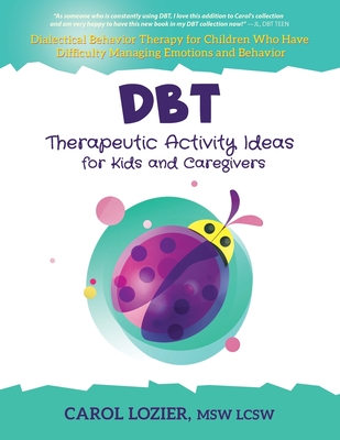 DBT Therapeutic Activity Ideas for Kids and Caregivers