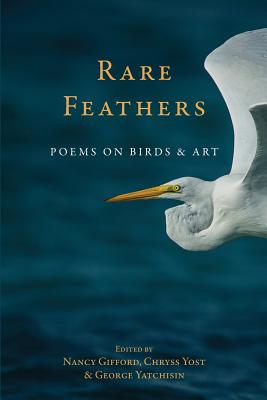 Rare Feather: Poems of Birds and Art