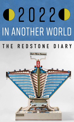 The Redstone Diary 2022: In Another World