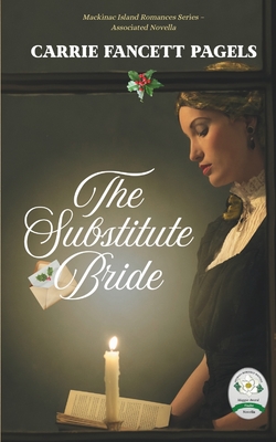 The Substitute Bride: A Novella