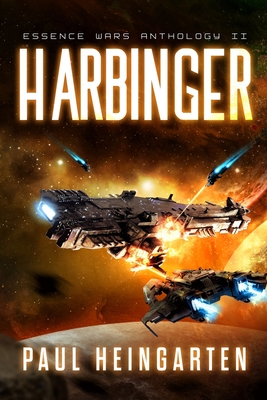 Harbinger: An Intergalactic Space Opera Saga