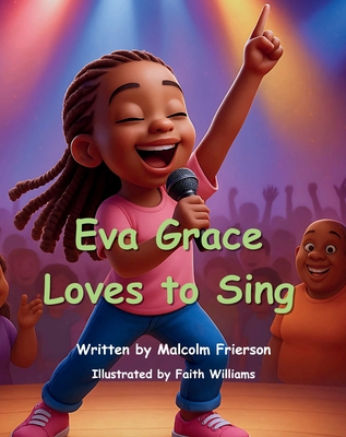 Eva Grace Loves to Sing