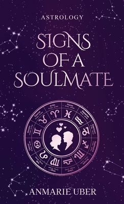 Signs of a Soulmate: Astrology clues of happily ever afters