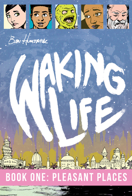Waking Life: Pleasant Places