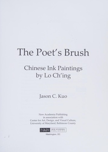 The Poet's Brush: Chinese Ink Paintings by Lo Ch'ing