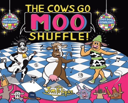 The Cows Go Moo Shuffle! - Rhyming Children's Picture Book & Song Series Book Funny Farm Animal Dance Adventure Hardcover Book with Free Song Download