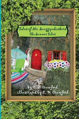Tales of Mr. Snuggywhiskers: The Summer Tales