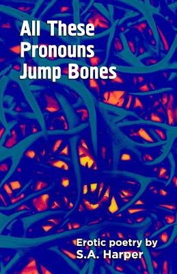 All These Pronouns Jump Bones