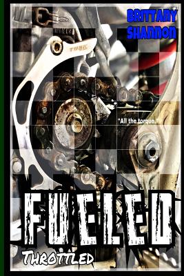Fueled: Throttled