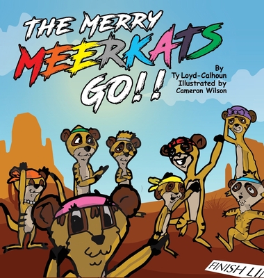 The Merry MEERKATS Go!!