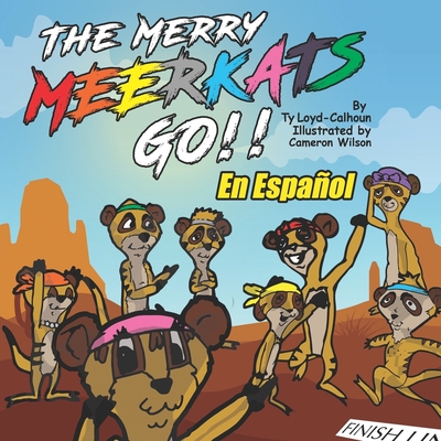 The Merry Meerkats Go!!: En Espanol