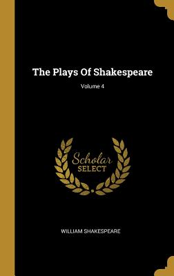 The Plays Of Shakespeare; Volume 4