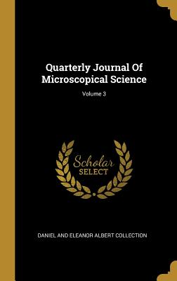 Quarterly Journal Of Microscopical Science; Volume 3