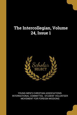 The Intercollegian, Volume 24, Issue 1