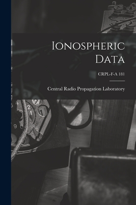 Ionospheric Data; CRPL-F-A 181