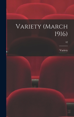 Variety (March 1916); 42