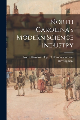North Carolina's Modern Science Industry