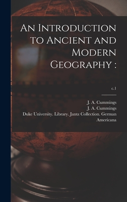 An Introduction to Ancient and Modern Geography: ; c.1