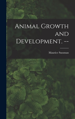 Animal Growth and Development. --