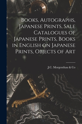 Books, Autographs, Japanese Prints, Sale Catalogues of Japanese Prints, Books in English on Japanese Prints, Objects of Art