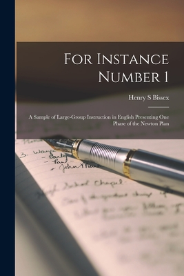 For Instance Number 1: a Sample of Large-group Instruction in English Presenting One Phase of the Newton Plan