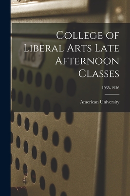 College of Liberal Arts Late Afternoon Classes; 1935-1936