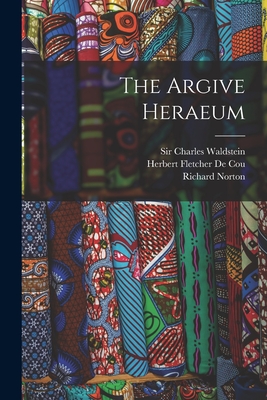 The Argive Heraeum [microform]