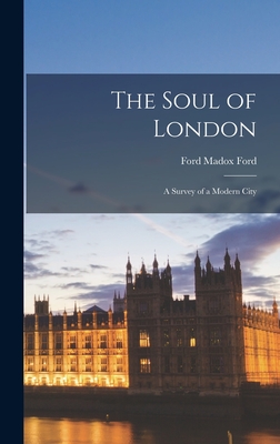 The Soul of London: A Survey of a Modern City