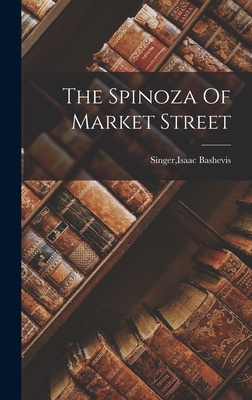 The Spinoza Of Market Street