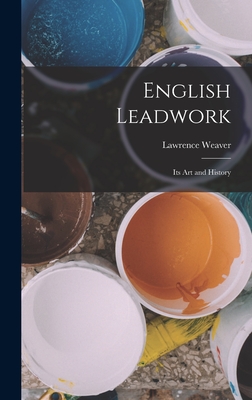 English Leadwork; its art and History