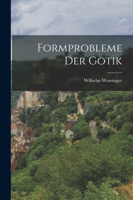 Formprobleme der Gotik