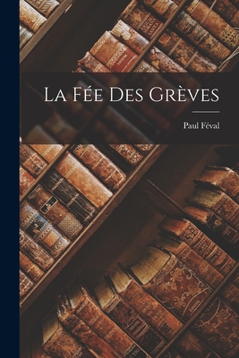La Fée des Grèves