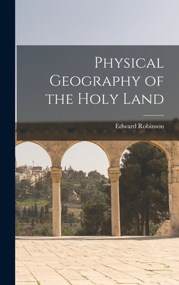 Physical Geography of the Holy Land