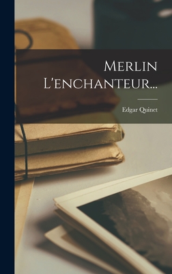 Merlin : l'enchanteur tout-puissant - Collectif - Quelle Histoire - Grand  format - Librairie l'Arbre à lettres PARIS