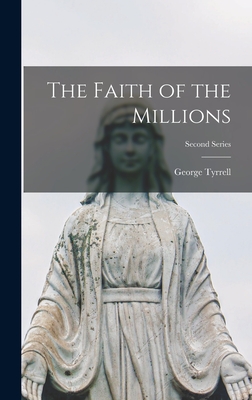 The Faith of the Millions; Second series