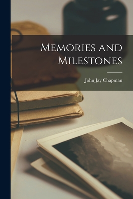 Memories and Milestones