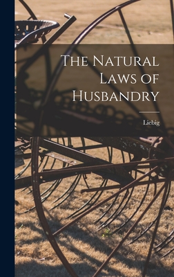 The Natural Laws of Husbandry
